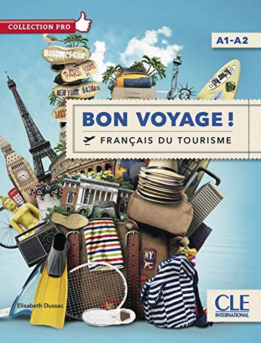 Bon voyage !: Français du tourisme. Livre + DVD