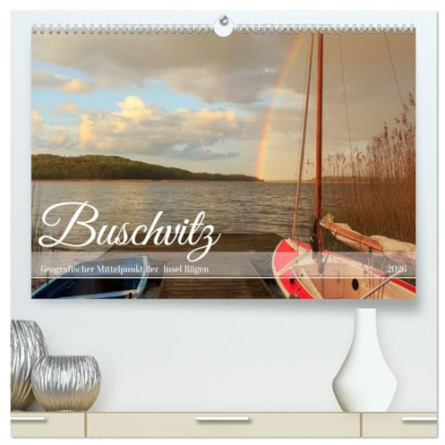 Buschvitz - Geografischer Mittelpunkt der Insel Rügen (hochwertiger Premium Wandkalender 2026 DIN A2 quer), Kunstdruck in Hochglanz: Buschvitz, idyllisches Herz von Rügen (CALVENDO Orte)