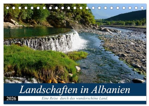 Landschaften in Albanien (Tischkalender 2026 DIN A5 quer), CALVENDO Monatskalender: Kreuz und quer durch Albaniens Landschaften. (CALVENDO Natur)