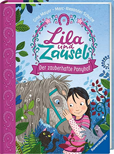 Lila und Zausel, Band 1: Der zauberhafte Ponyhof (Vorlese- und Familienbücher)
