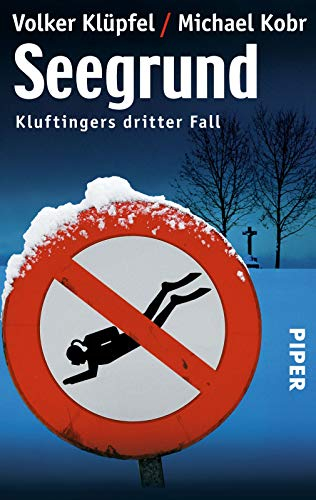 Seegrund (Kluftinger-Krimis 3): Kluftingers dritter Fall | Kluftinger ermittelt
