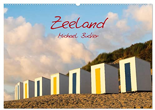 Zeeland (Wandkalender 2026 DIN A2 quer), CALVENDO Monatskalender: Bilder von der Küste aus der Holländischen Provinz Zeeland (CALVENDO Orte)