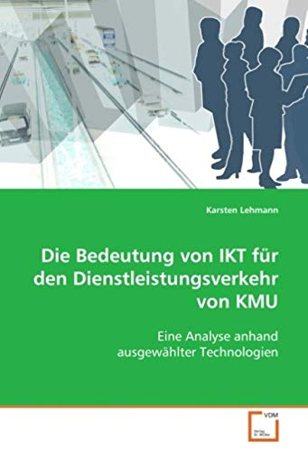 Die Bedeutung von IKT für den Dienstleistungsverkehr von KMU