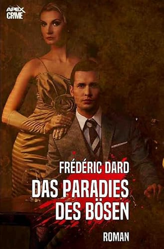 DAS PARADIES DES BÖSEN: Ein Kriminal-Roman