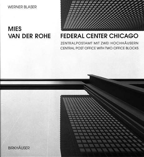 Mies van der Rohe - Federal Center Chicago