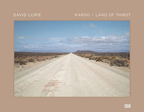 David Lurie: Karoo - Land of Thirst (Fotografie)