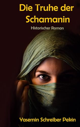 Die Truhe der Schamanin (Die Hexe, der Mönch und der Spion)