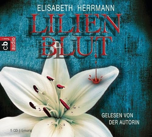 Lilienblut: Gelesen von der Autorin