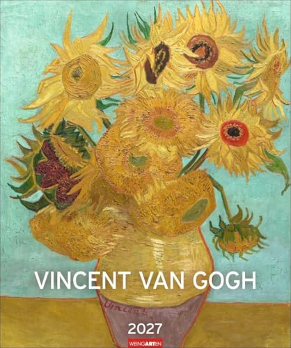 Vincent van Gogh Edition Kalender 2027: Kunstvoller Wandkalender mit den ausdrucksstarken Gemälden des berühmten Künstlers. Großer Kunst-Kalender 2027. 46 x 55 cm. Hochformat