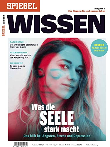 Was die Seele stark macht: SPIEGEL WISSEN