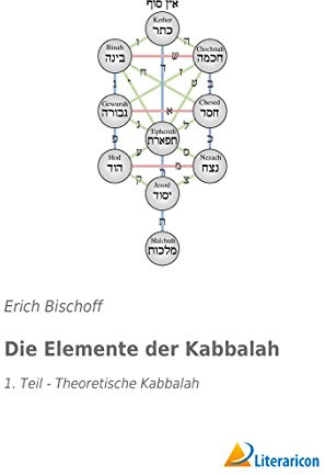 Die Elemente der Kabbalah: 1. Teil - Theoretische Kabbalah