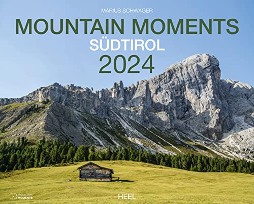 Mountain Moments Südtirol Kalender 2024: 12 stimmungsvolle Fotos der Dolomiten und Südtirols. Wandkalender Berge