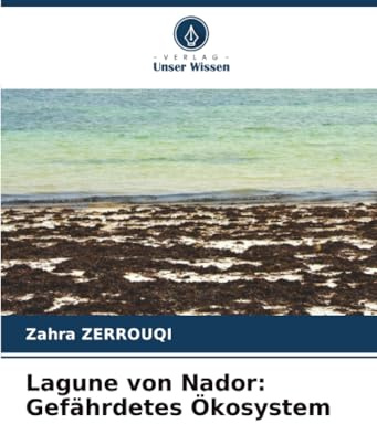 Lagune von Nador: Gefährdetes Ökosystem