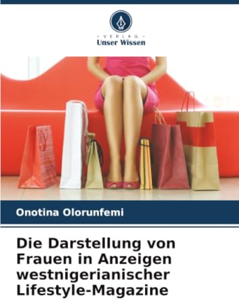 Die Darstellung von Frauen in Anzeigen westnigerianischer Lifestyle-Magazine: DE