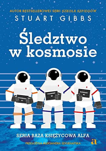 Baza Księżycowa Alfa (1) (Śledztwo w kosmosie, Band 1)