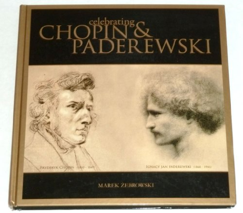 Celebrating Chopin und Paderewski
