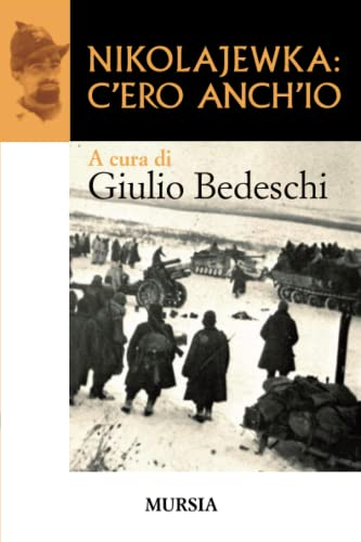 Nikolajewka: c’ero anch’io