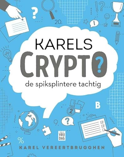 Karels Crypto: de spiksplintere tachtig