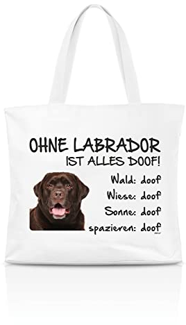 AdriLeo Einkaufstasche Ohne Labrador ist alles doof! (braunes Fell)
