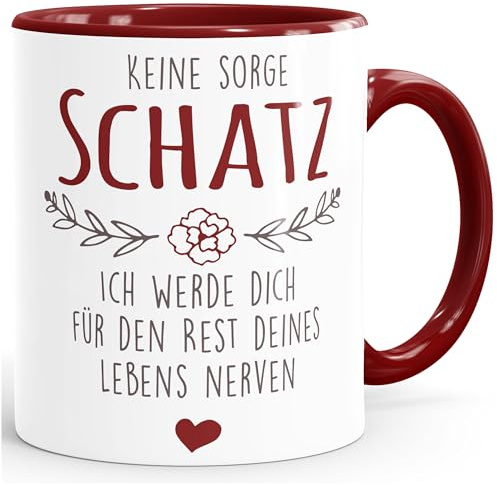 MoonWorks® Kaffee-Tasse Spruch Keine Sorge Schatz ich werde dich für den Rest deines Lebens nerven Geschenk Hochzeitstag Partner Liebe Inner-bordeaux Keramik-Tasse