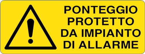 GLOBAL CARTELLO SEGNALETICO UNI - PONTEGGIO PROTETTO DA IMPIANTO DI ALLARME - Adesivo Extra Resistente, Pannello in Forex, Pannello In Alluminio (60x25 cm, Alluminio)