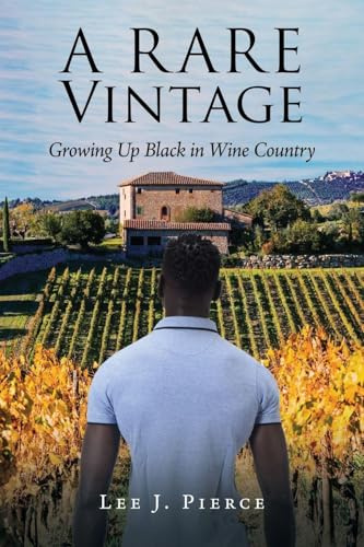 A Rare Vintage: Growing Up Black in Wine Country