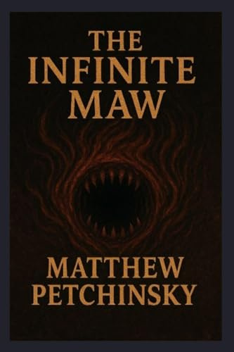 The Infinite Maw (Apophis Cthulhu)