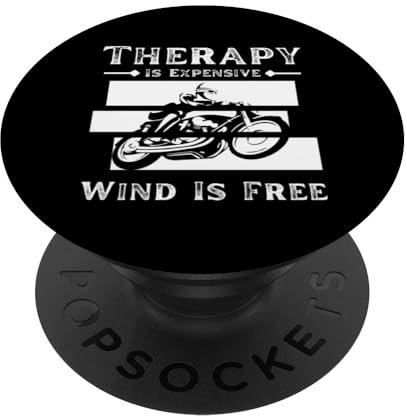Therapy Is Expensive Wind Is Free Lustiger sarkastischer Biker PopSockets mit austauschbarem PopGrip