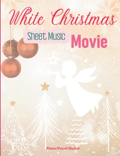 White Christmas Movie Sheet Music: 13 Songs for Piano, Vocal, Guitar