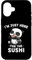Hülle für iPhone 16 Niedlicher Kawaii Panda I'm Just Here For The Sushi