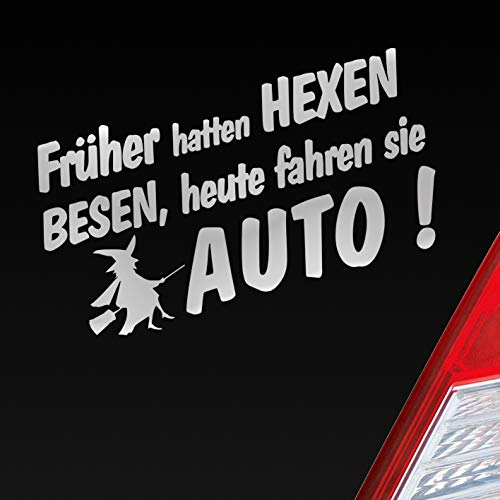 Hellweg Druckerei Früher Hatten Hexen Besen Heute Fahren Sie Auto Auto Aufkleber Sticker Heckscheibenaufkleber