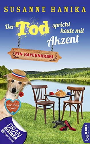 Der Tod spricht heute mit Akzent: Ein Bayernkrimi (Sofia und die Hirschgrund-Morde 15)