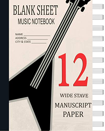 Blank Sheet Music Notebook - Wide Staff: 12 Stave Manuscript Paper for Music Notes & Symbols (Empty Lead Sheets) Book Bound Perfect Binding Composition Book for Writing Music