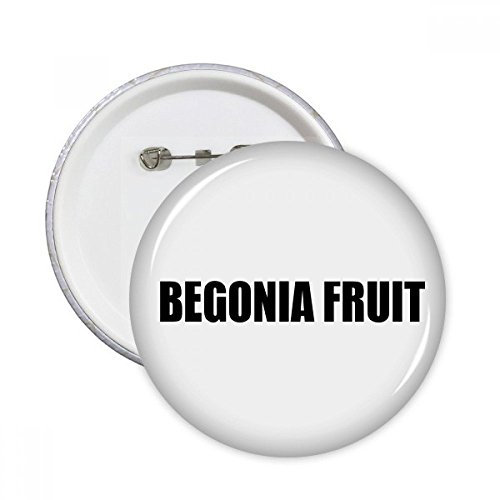 Begonia Fruit Fruit Name Foods Round Pins Badge Button Clothing Decoration 5pcs Gift