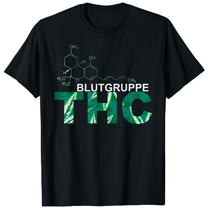 Blutgruppe THC Weed Gras Cannabis Kiffer Drogen Geschenkidee T-Shirt