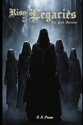 Rise of the Legacies: The Lich Sorcerer