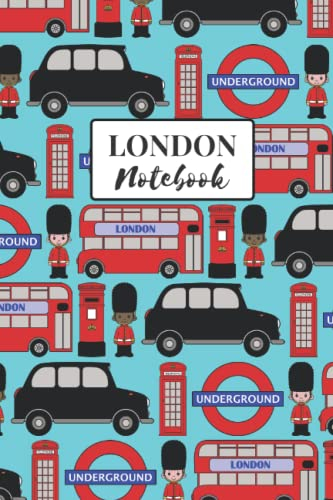 London Notebook: Lined Notebook Featuring London Taxi Cabs, Big Ben, Undergrounds Signs, Palace Guards, London Double Decker Buses, Postboxes, Phone Boxes with Cute Palace Guards on Every Page