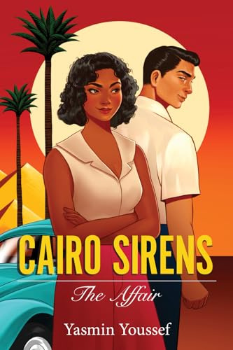 Cairo Sirens: The Affair
