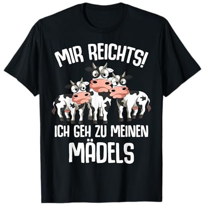 Mir reichts ich geh zu meinen Kühen Landwirt Kühe Bauer Kuh T-Shirt
