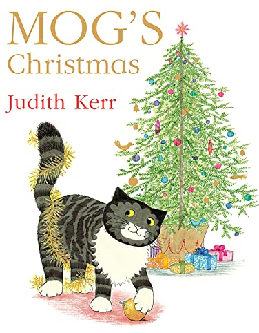 Mog’s Christmas: The illustrated children’s picture book adventure of the nation’s favourite cat! (Mog)