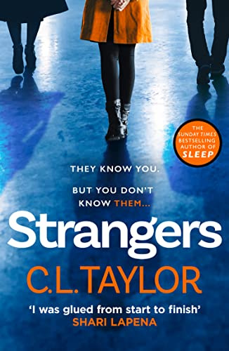 Strangers: From the author of Sunday Times bestsellers and psychological crime thrillers like Sleep comes the most gripping book of 2020