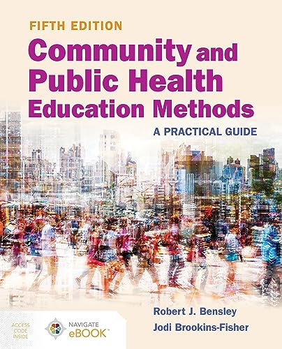 Community and Public Health Education Methods: a Practical Guide: A Practical Guide