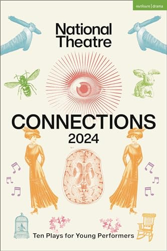 National Theatre Connections 2024: 10 Plays for Young Performers (Plays for Young People)