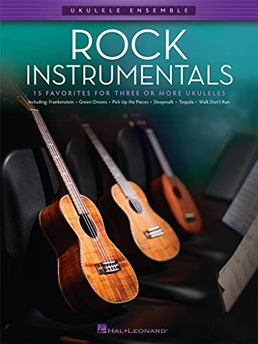 Rock Instrumentals: 15 Favorites for Three or More Ukuleles (Ukulele Ensemble)