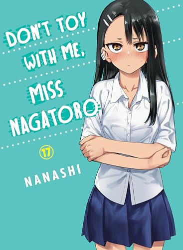 Don't Toy with Me, Miss Nagatoro, Volume 17