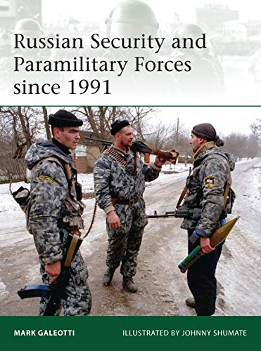 Russian Security and Paramilitary Forces since 1991: 197 (Elite)