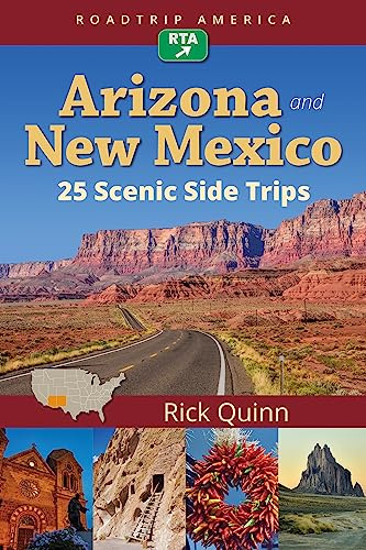 RoadTrip America Arizona & New Mexico: 25 Scenic Side Trips: 25 Scenic Side Trips: 1