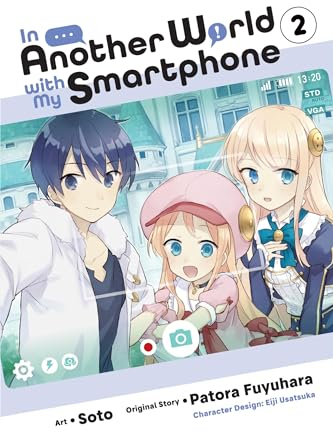 In Another World with My Smartphone, Vol. 2 (IN ANOTHER WORLD WITH MY SMARTPHONE GN, Band 2)