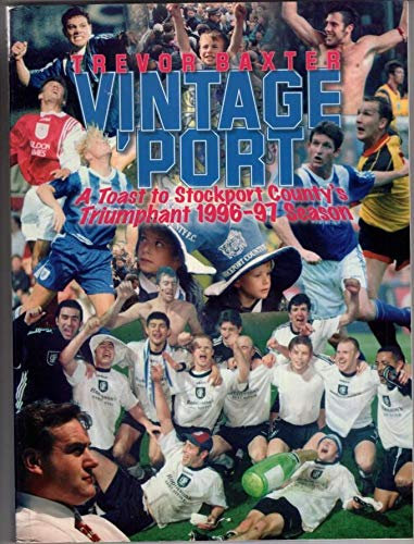 Vintage Port: Tribute to Stockport County's Triumphant 1996-97 Season