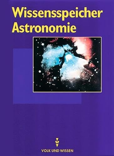 Wissensspeicher / Astronomie: Nachschlagewerk
